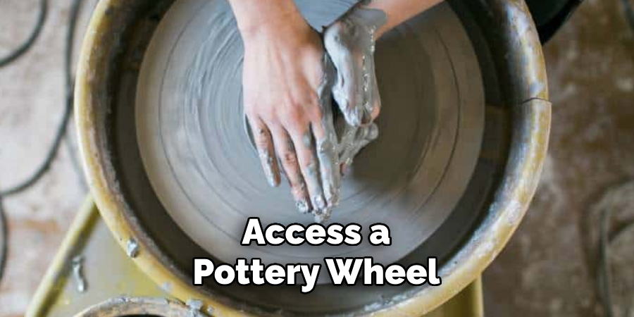 Access a Pottery Wheel