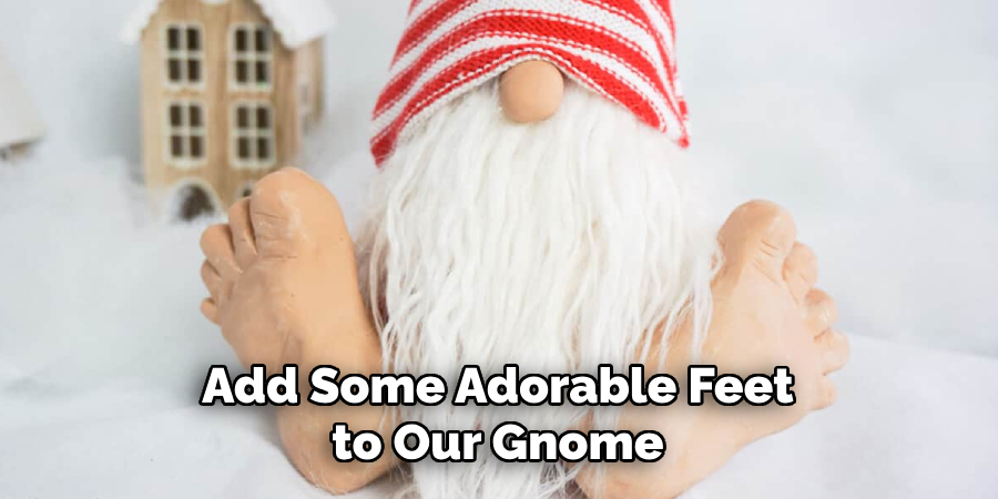 Add Some Adorable Feet to Our Gnome