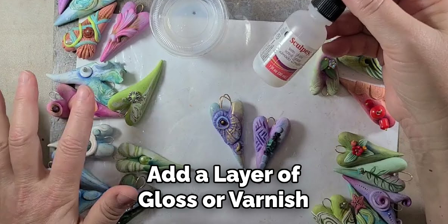 Add a Layer of Gloss or Varnish