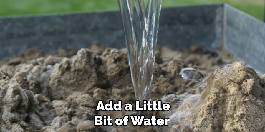 Add a Little Bit of Water