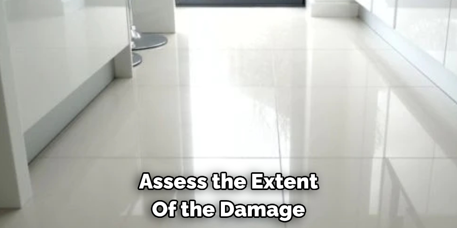 Assess the Extent Of the Damage