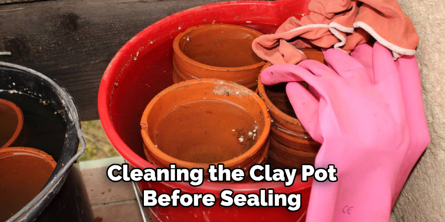 Cleaning the Clay Pot Before Sealing