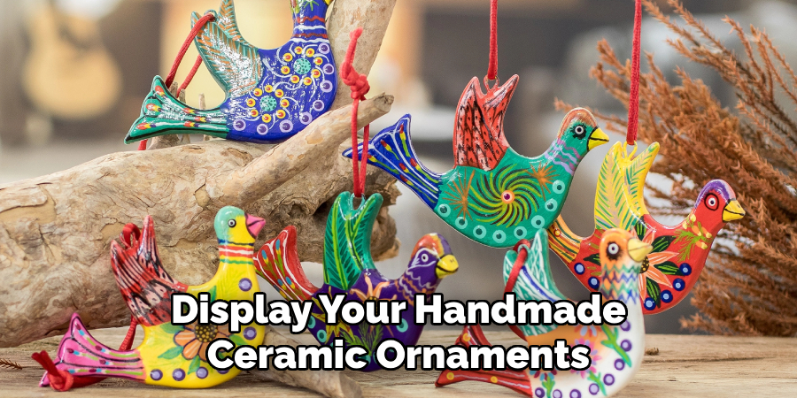 Display Your Handmade Ceramic Ornaments