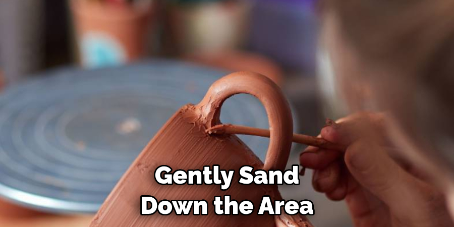 Gently Sand Down the Area