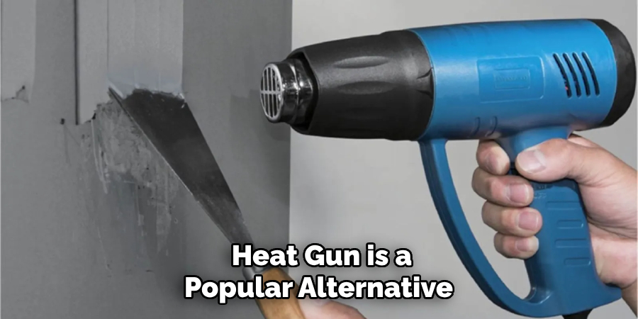 Heat Gun is a Popular Alternative