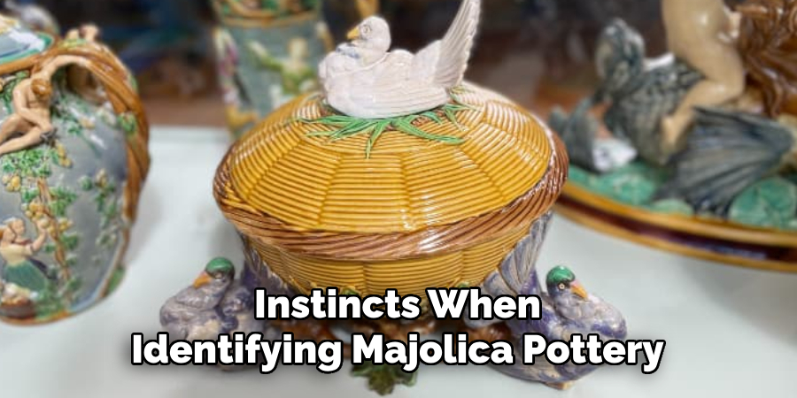 Instincts When Identifying Majolica Pottery