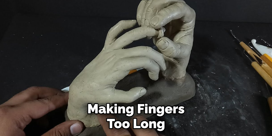 Making Fingers Too Long