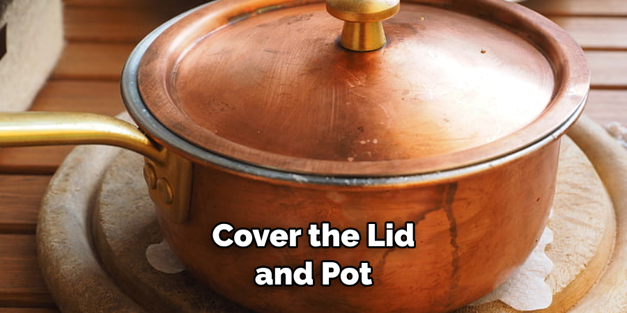 Cover the Lid and Pot