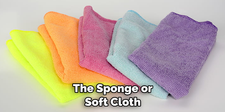 The Sponge or Soft Cloth