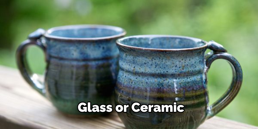 Glass or Ceramic