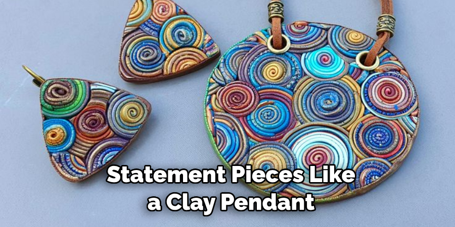 Statement Pieces Like a Clay Pendant