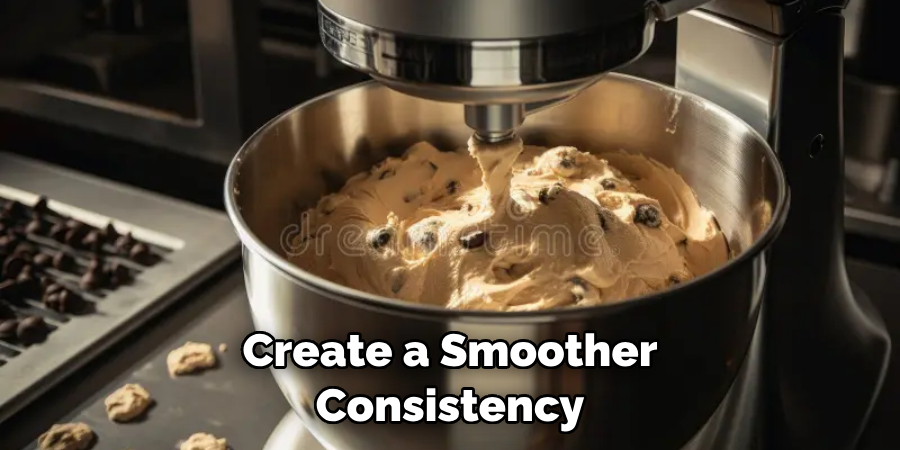 Create a Smoother Consistency