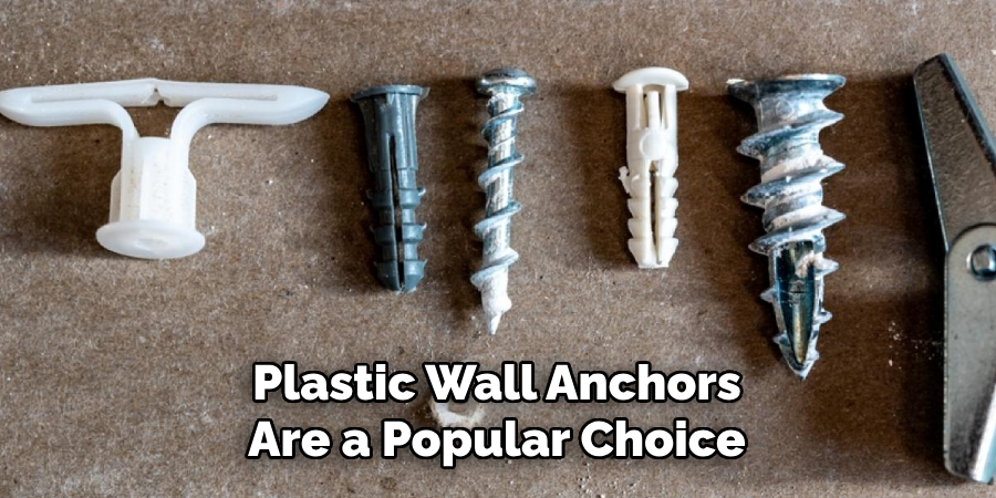 Plastic Wall Anchors Are a Popular Choice