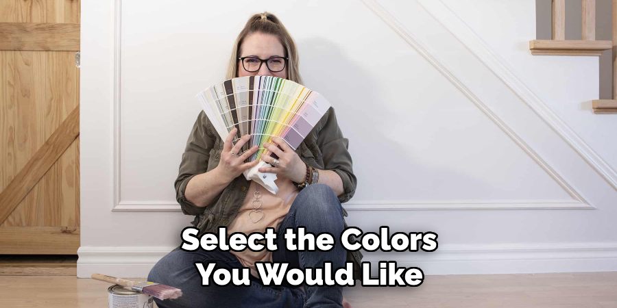 Select the Colors You Would Like