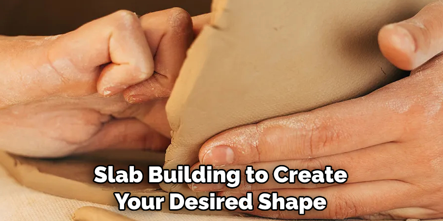 Slab Building to Create Your Desired Shape