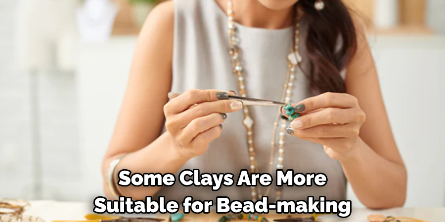 Some Clays Are More Suitable for Bead-making