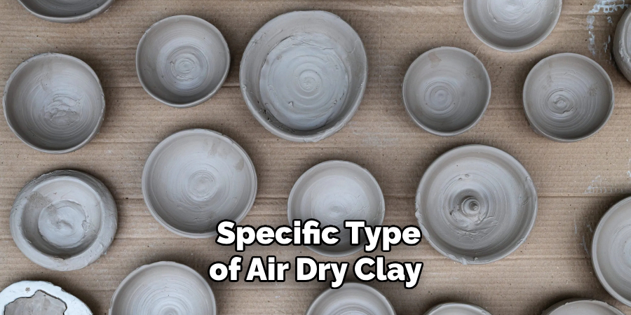 Specific Type of Air Dry Clay 