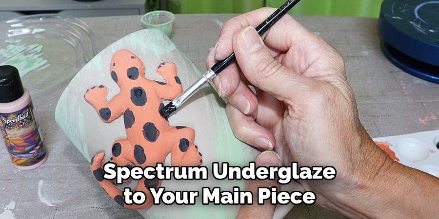 Spectrum Underglaze to Your Main Piece