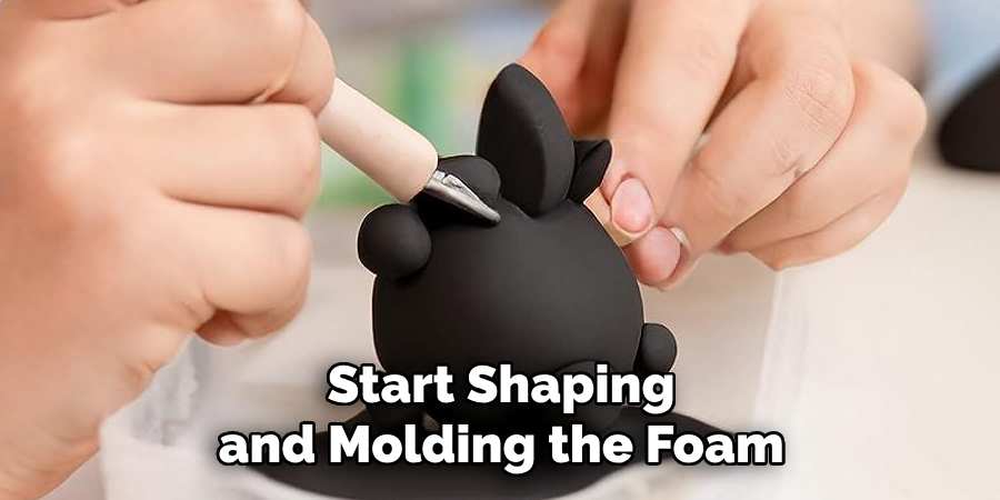 Start Shaping and Molding the Foam Clay