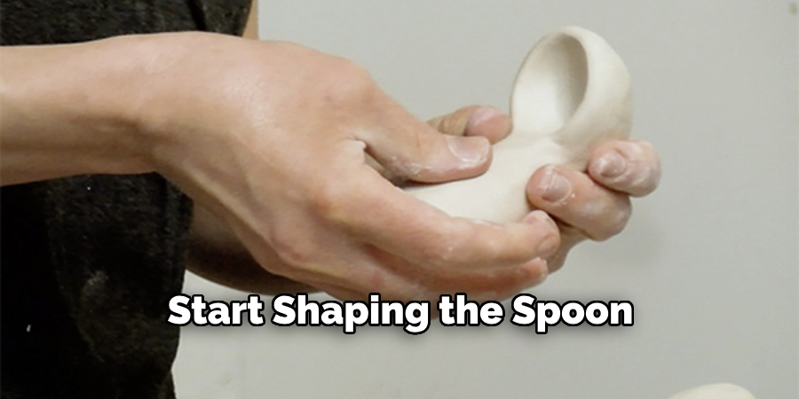 Start Shaping the Spoon