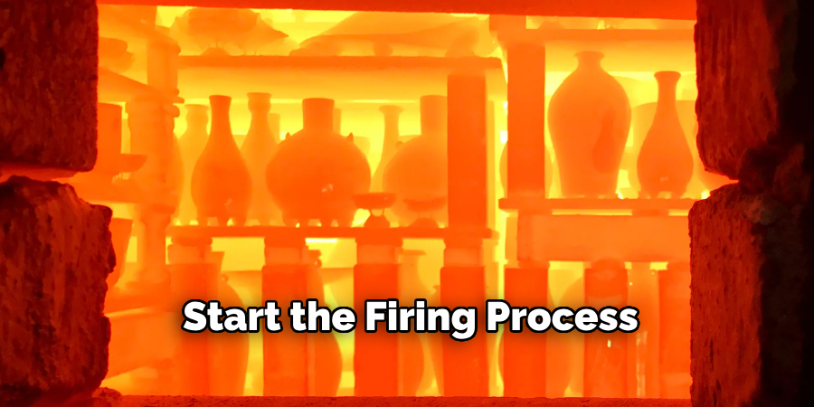 Start the Firing Process