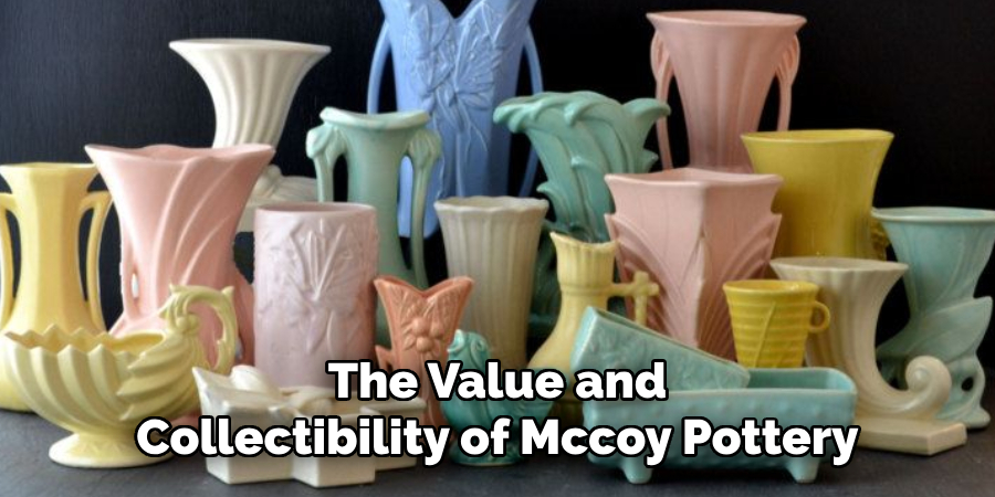 The Value and Collectibility of Mccoy Pottery