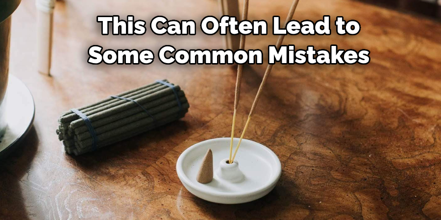 This Can Often Lead to Some Common Mistakes