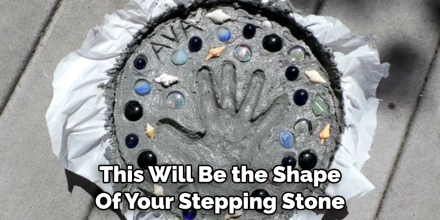 This Will Be the Shape Of Your Stepping Stone