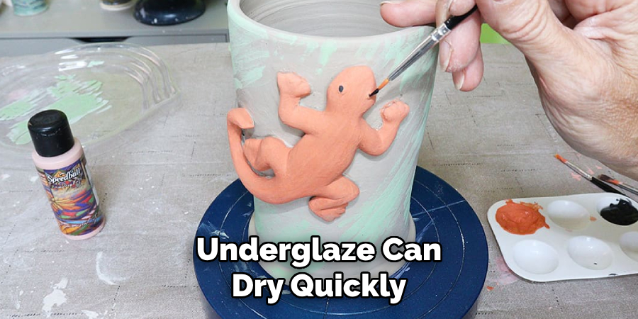 Underglaze Can Dry Quickly