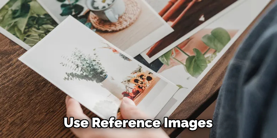  Use Reference Images 