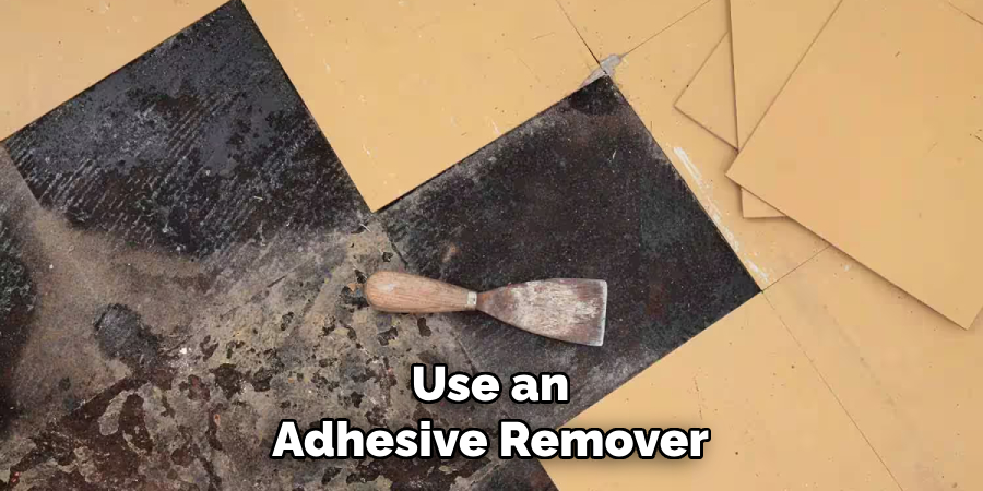 Use an Adhesive Remover