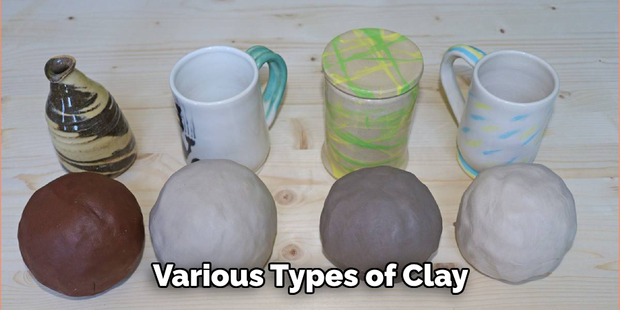 Various Types of Clay