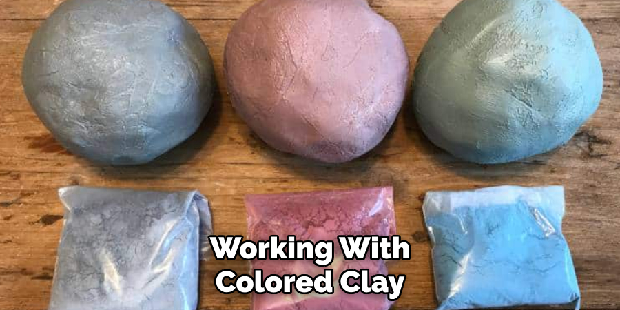 Working With Colored Clay