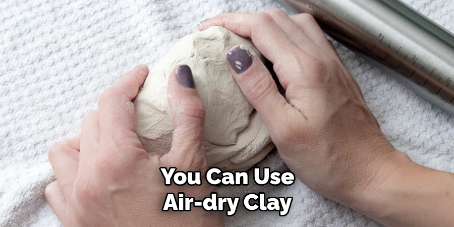 You Can Use Air-dry Clay