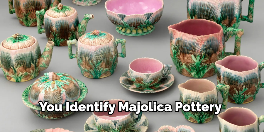 You Identify Majolica Pottery 