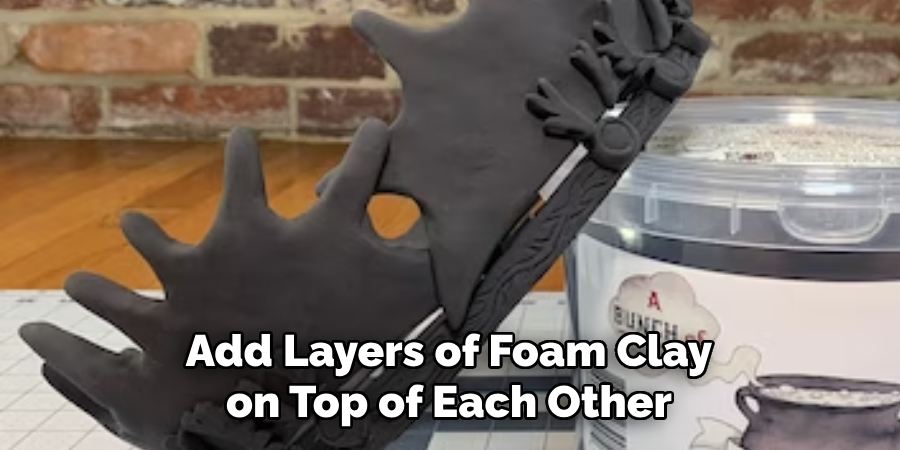 Add Layers of Foam Clay on Top of Each Other