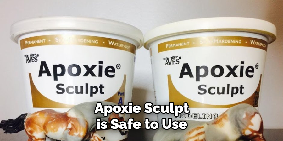 Apoxie Sculpt is Safe to Use