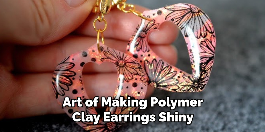 Art of Making Polymer Clay Earrings Shiny