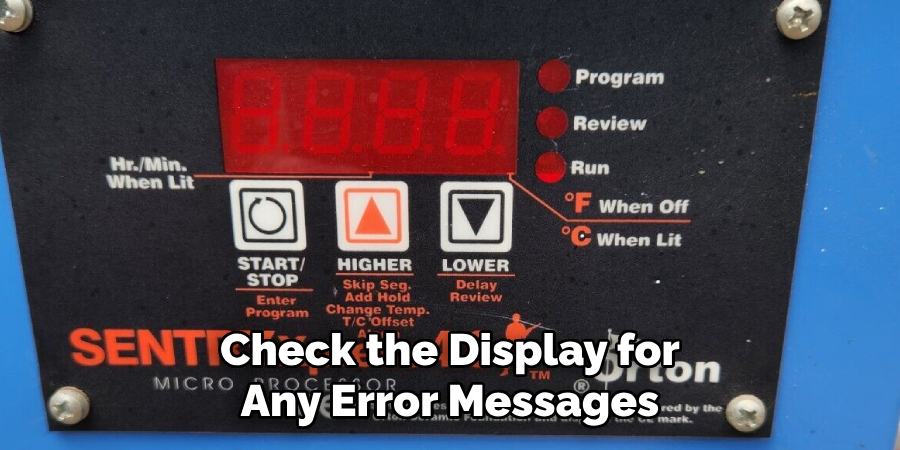 Check the Display for Any Error Messages