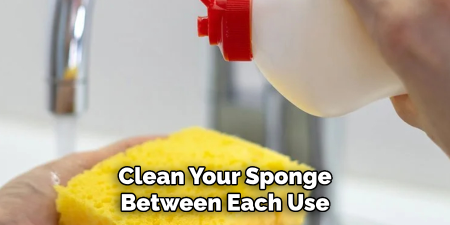 Clean Your Sponge Between Each Use