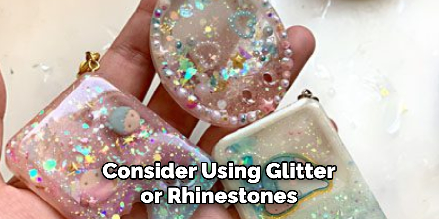 Consider Using Glitter or Rhinestones