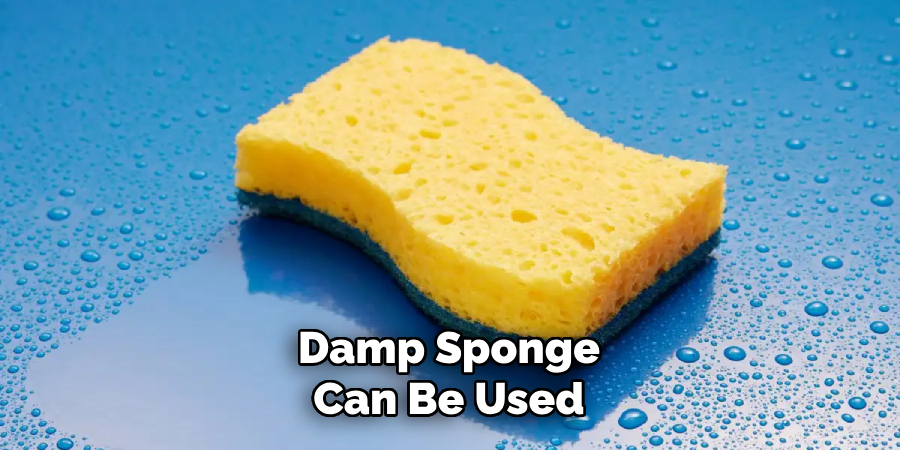 Damp Sponge Can Be Used