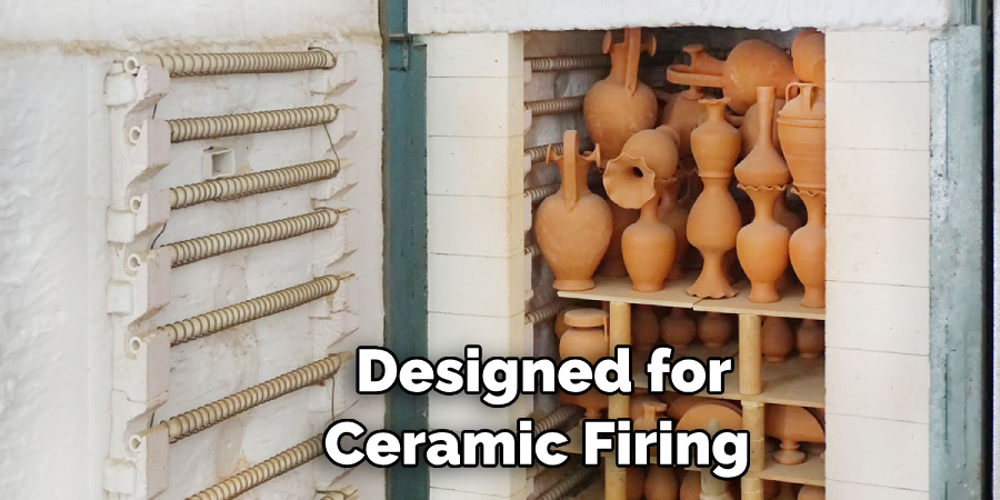 Designed for Ceramic Firing