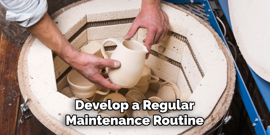 Develop a Regular Maintenance Routine