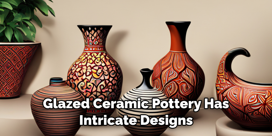 Glazed Ceramic Pottery Has Intricate Designs