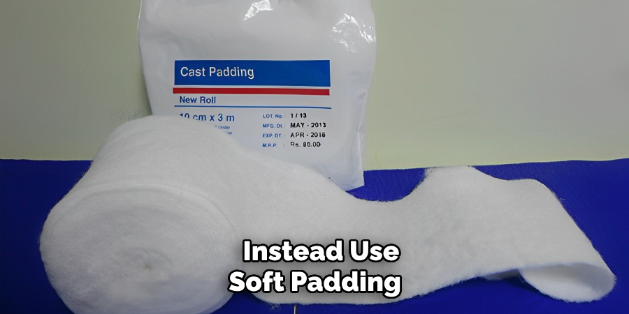 Instead Use Soft Padding 