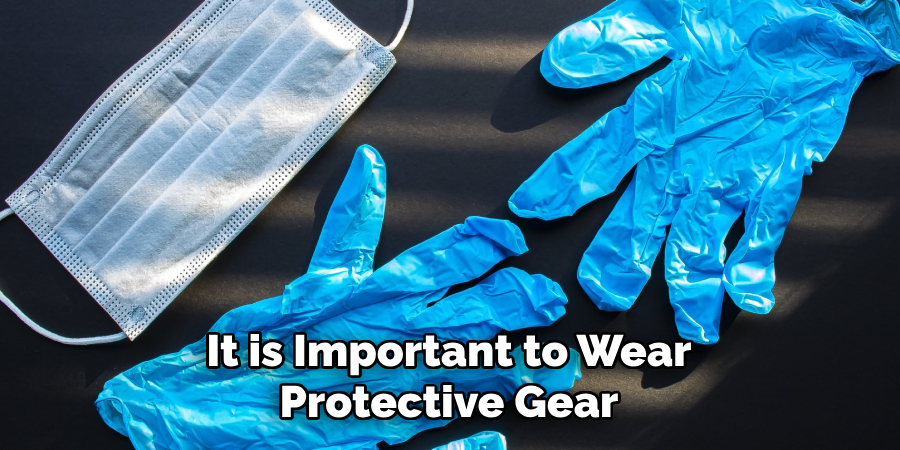 It is Important to Wear Protective Gear