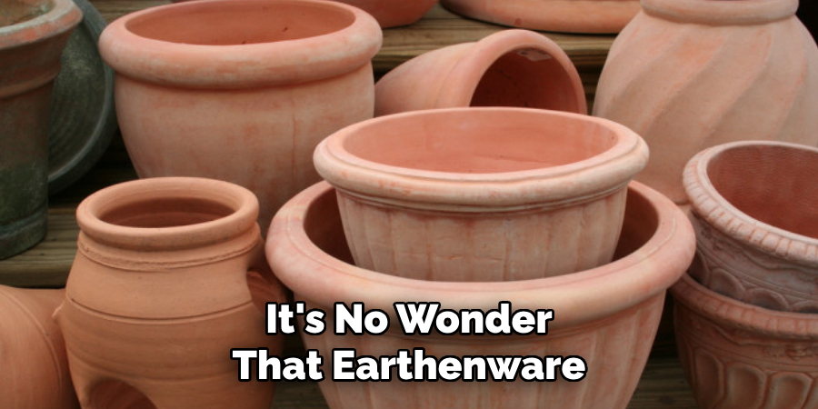 It's No Wonder That Earthenware