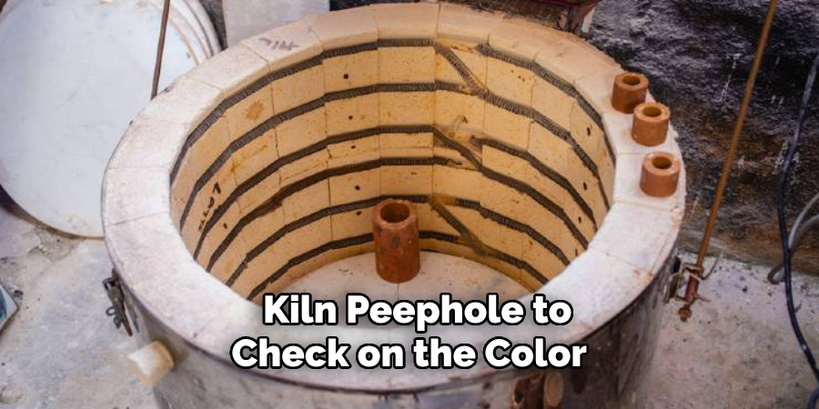 Kiln Peephole to Check on the Color 