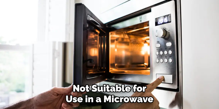 Not Suitable for Use in a Microwave